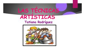 TÉCNICAS ARTÍSTICAS EN EL PREESCOLAR 