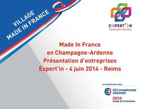 Expert'in 2014 - Made In France en Champagne-Ardenne