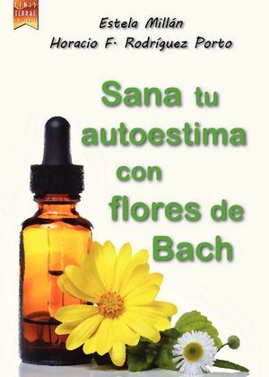 Sana tu autoestima con Flores Bach