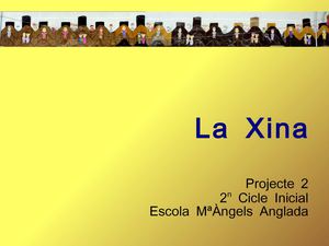 Projecte 2: La Xina