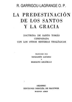 La Predestinacion de los Santos y la Gracia-Garrigou Lagrange