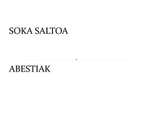 SOKA SALTO ABESTIAK
