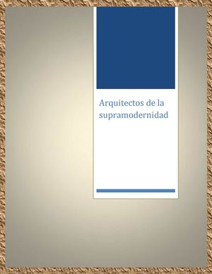 Arquitectos de la supramodernidad