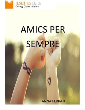 Amics per sempre.