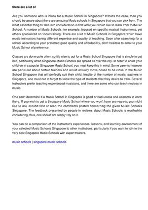 Music Schools in Singapore are found in all places in Singapore.   With that, Singapore's music industry is progressively growing.   
