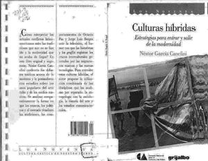 170546570-Nestor-Garcia-Canclini-Culturas-Hibridas-Estrategias-Para-Entrar-y-Salir-de-La-Modernidad-pdf