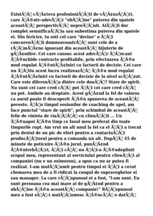 Există câteva profesioniști de vânzări, care într-adevăr "obține" puterea din spatele această perspectivă neprețuit.  Alții dor complet semnificația sau subestima puterea din spatele ei. Din fericire, tu esti cel care "devine" o și con