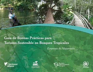 Guia de buenas prácticas para Turismo Sostenible en Bosques Tropicales