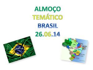 ALMOÇO BRASIL 26.06.14