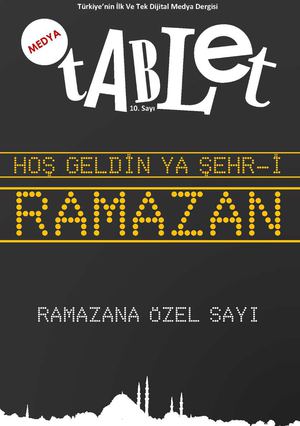 MEDYATABLET 10. SAYI (RAMAZAN AYINA ÖZEL)