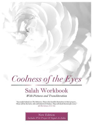 Coolness of the Eyes Salah Workbook