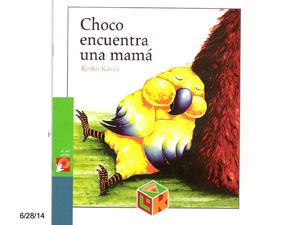 CUENTO "CHOCO ENCUENTRA UNA MAMÁ"