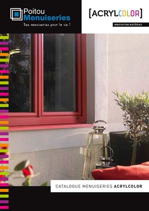 Catalogue Menuiseries ACRYLCOLOR - Poitou Menuiseries