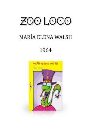 ZOO LOCO.- Ma Elena Walsh