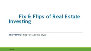 Fix and Flips of Real Estate Investings