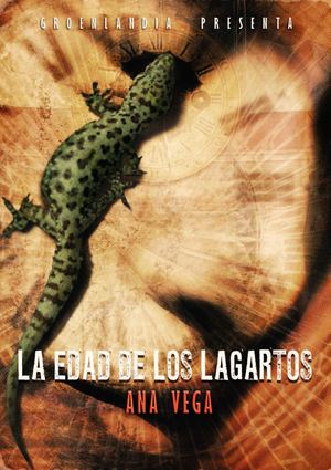 LA EDAD DE LOS LAGARTOS, de Ana Vega