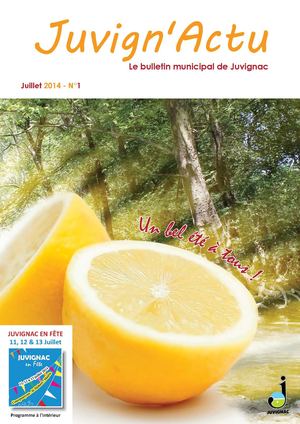 Juvign'Actu - Bulletin municipal de Juvignac - N°1 - Juillet 2014 