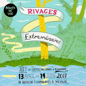 Points de vue rivages extraordinaires - Art en chemin des bords de Garonne