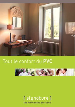 Catalogue Menuiseries PVC - Signature (Poitou Menuiseries) 0710