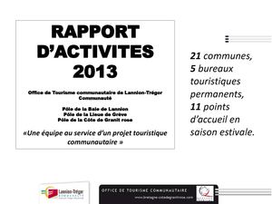 Rapport d'activités 2013 Office de Tourisme Communautaire de Lannion-Trégor Communauté