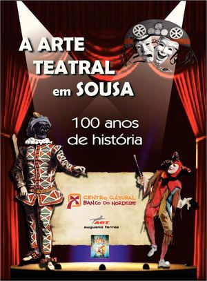 A Arte Teatral em Sousa