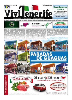 Giugno 2014 anno 4° www.vivitenerife.com Il primo periodico a Tenerife, dove si possono leggere alcuni articoli anche in spagnolo.