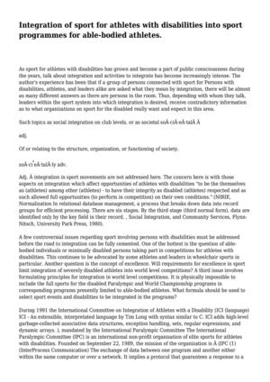 Integration of sport for athletes with disabilities into sport programmes for able-bodied athletes.