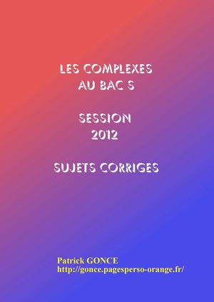 les nombres complexes au bac 2012 - Annales - sujets corrigés