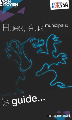 Ville de Lyon : Guide des élus 2014 - 2020