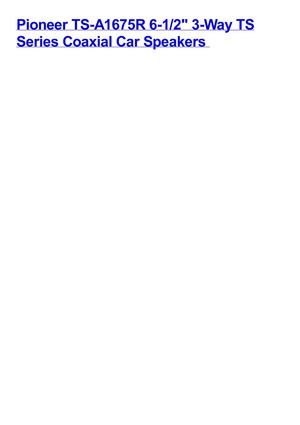  Pioneer TS-A1675R 6-1/2" 3-Way TS Series Coaxial Car Speakers 