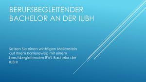 BERUFSBEGLEITENDER BACHELOR AN DER IUBH