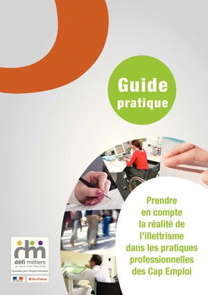 Prendre en compte la réalité de l’illettrisme dans les pratiques professionnelles des Cap Emploi