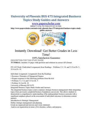 University of Phoenix BUS 475 Integrated Business Topics Study Guides and Answers