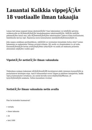 <h1>Lauantai Kaikkia vippejä 18 vuotiaalle  ilman takaajia</h1>