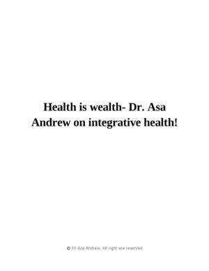 Health is wealth- Dr. Asa Andrew on integrative health!