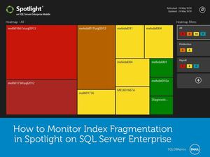 How to Monitor Index Fragmentation in Spotlight on SQL Server Enterprise