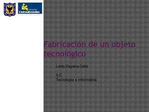 Fabricación de un objeto tecnológico