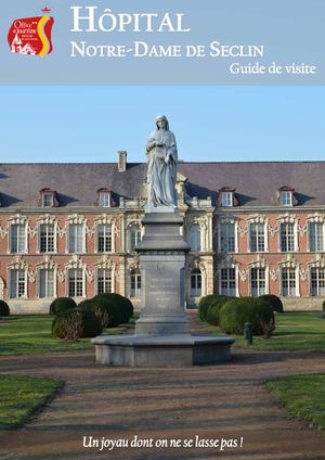 Guide de visite Hôpital Notre Dame de Seclin
