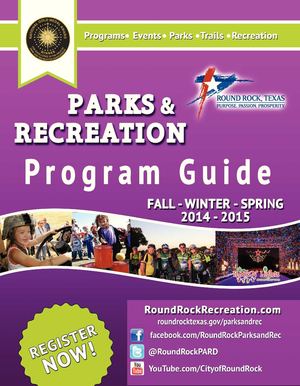 Round Rock Parks and Recreation Fall, Winter, Spring Program Guide