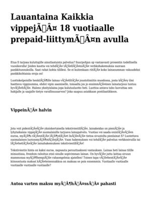 <h1>Lauantaina Kaikkia vippejä 18 vuotiaalle  prepaid-liittymän avulla</h1>