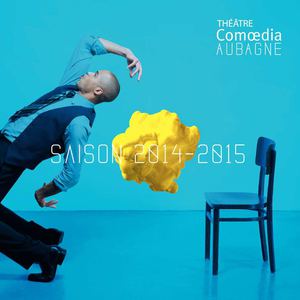 Programme du théâtre Comoedia d'Aubagne - Saison 2014-2015