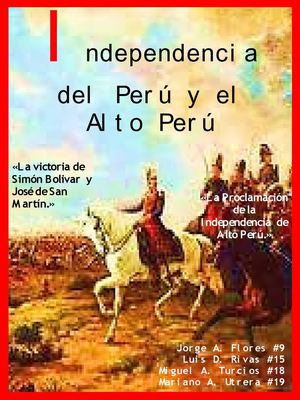Independencia del Perú y Alto Perú