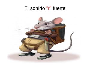 el sonido "r " fuerte