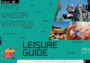 LEISURE GUIDE 2014 - Office de Tourisme du Pays Vaison Ventoux