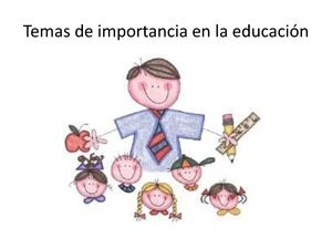 Temas importantes de la educacion 