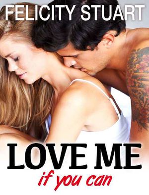 Love me (if you can) Tome 3