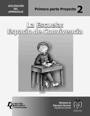 4 PROYECTO 2 PARTE 1 LA ESCUELA. ESPACIO DE CONVIVENCIA