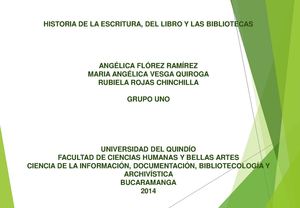 RESEÑA HISTORICA DE LA ESCRITURA, EL LIBRO Y LA BIBLIOTECA