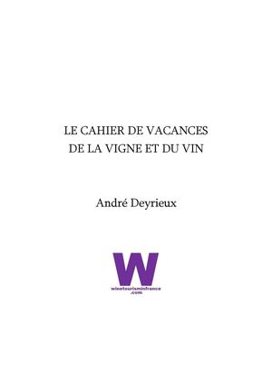 Le Cahier de Vacances de la Vigne et du Vin