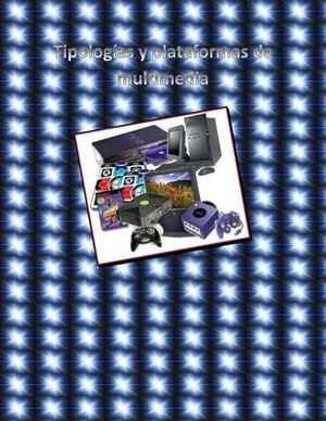 tipologías y plataformas multimedia 